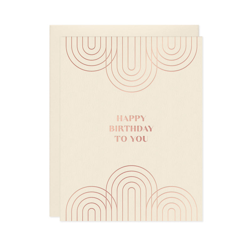 Happy Birthday to You Arches - Greeting Card